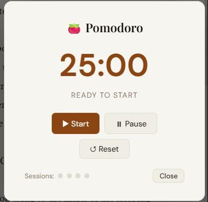 Das Pomodoro-Modal: 25:00-Timer, Start / Pause / Zurücksetzen und Sitzungsverfolgung.