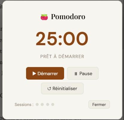 La modale Pomodoro : minuteur 25:00, Démarrer / Pause / Réinitialiser, et suivi des sessions.